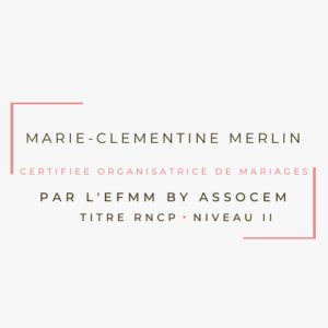 Diplome wedding planner Marie-clémentine Merlin . Wedding planner Douai Lens Lille Arras Valencienne . Organisatrice de mariage